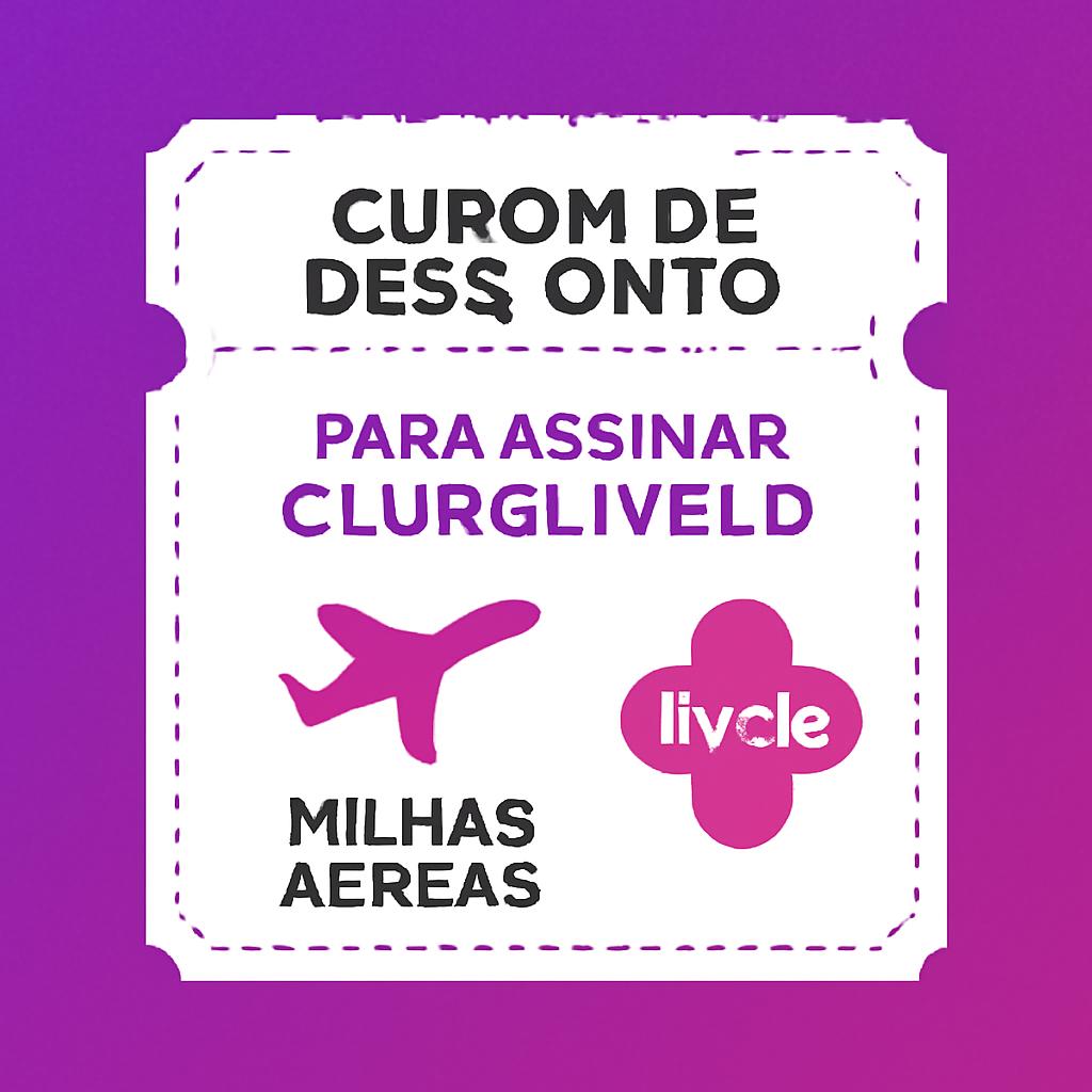 Cupom de Desconto para Assinar Clube Livelo: Economize Já 1 cupom de desconto para assinar clube livelo
