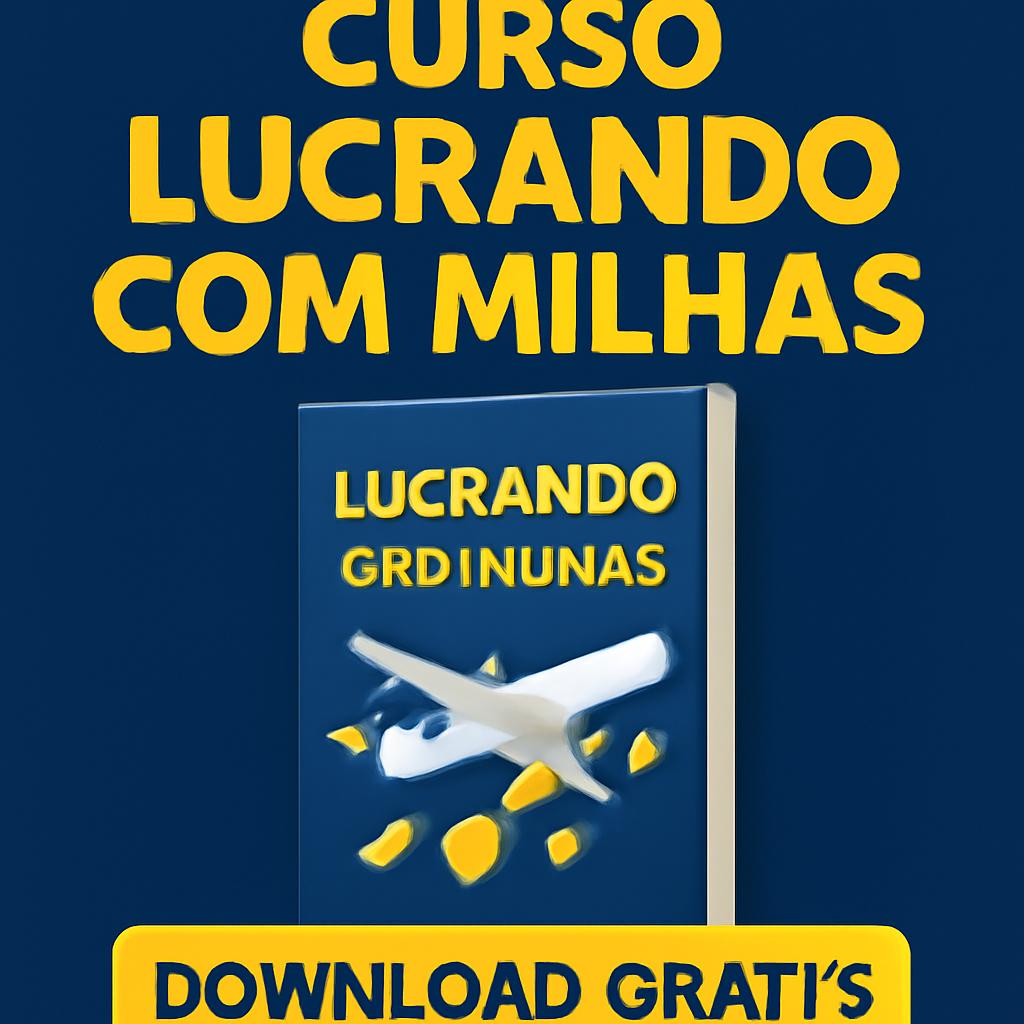 Curso Lucrando com Milhas Download Gratis para Aprender com Segurança 1 curso lucrando com milhas download gratis