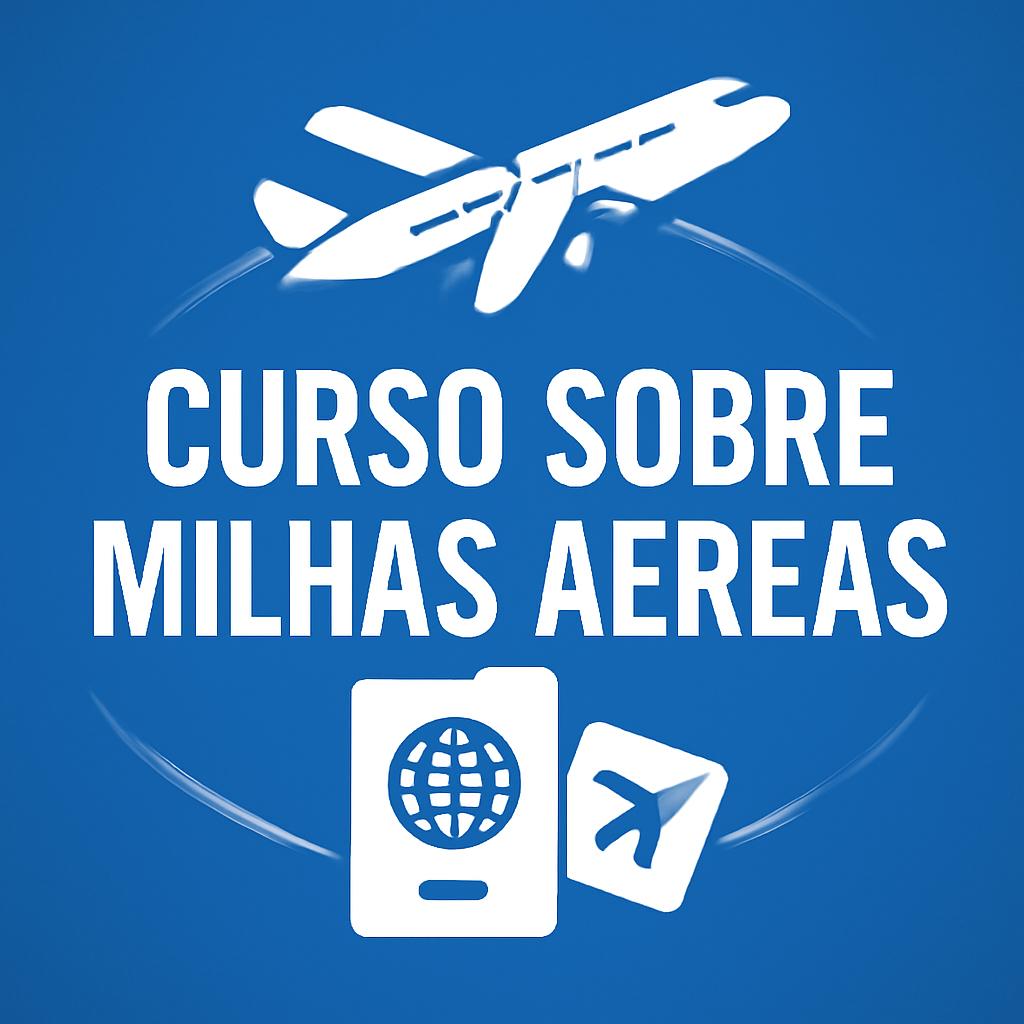 Curso sobre milhas aereas: aprenda a usar e vender com o Balcão de Milhas 1 curso sobre milhas aereas