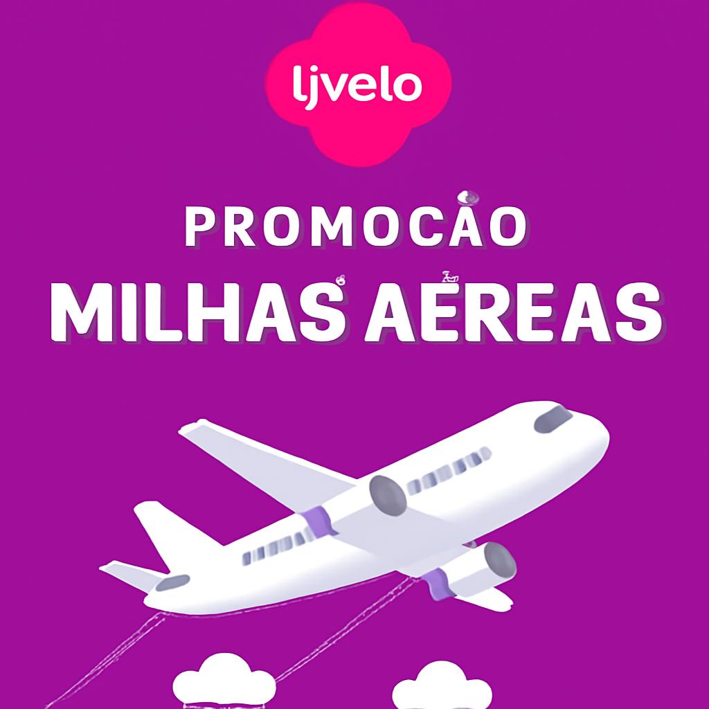 Livelo Promo: Aproveite Ofertas e Ganhe Milhas com Balcão de Milhas 1 livelo promo
