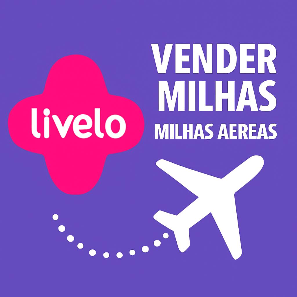 Livelo vender milhas com segurança no Balcão de Milhas 1 livelo vender milhas