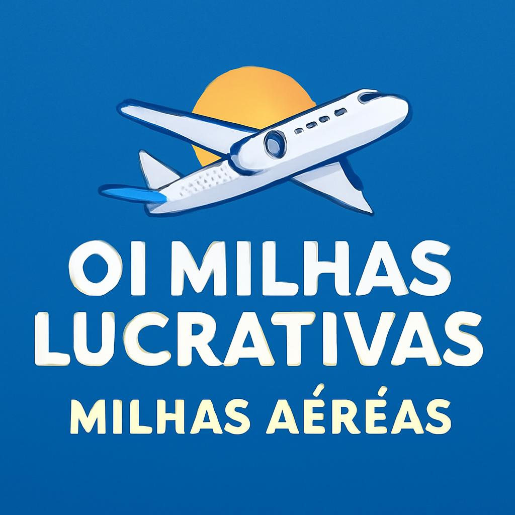 oi milhas lucrativas