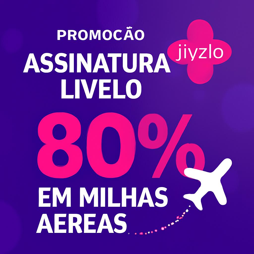 Promoção Assinatura Livelo: Economize e Ganhe Milhas com o Balcão de Milhas 1 promoção assinatura livelo