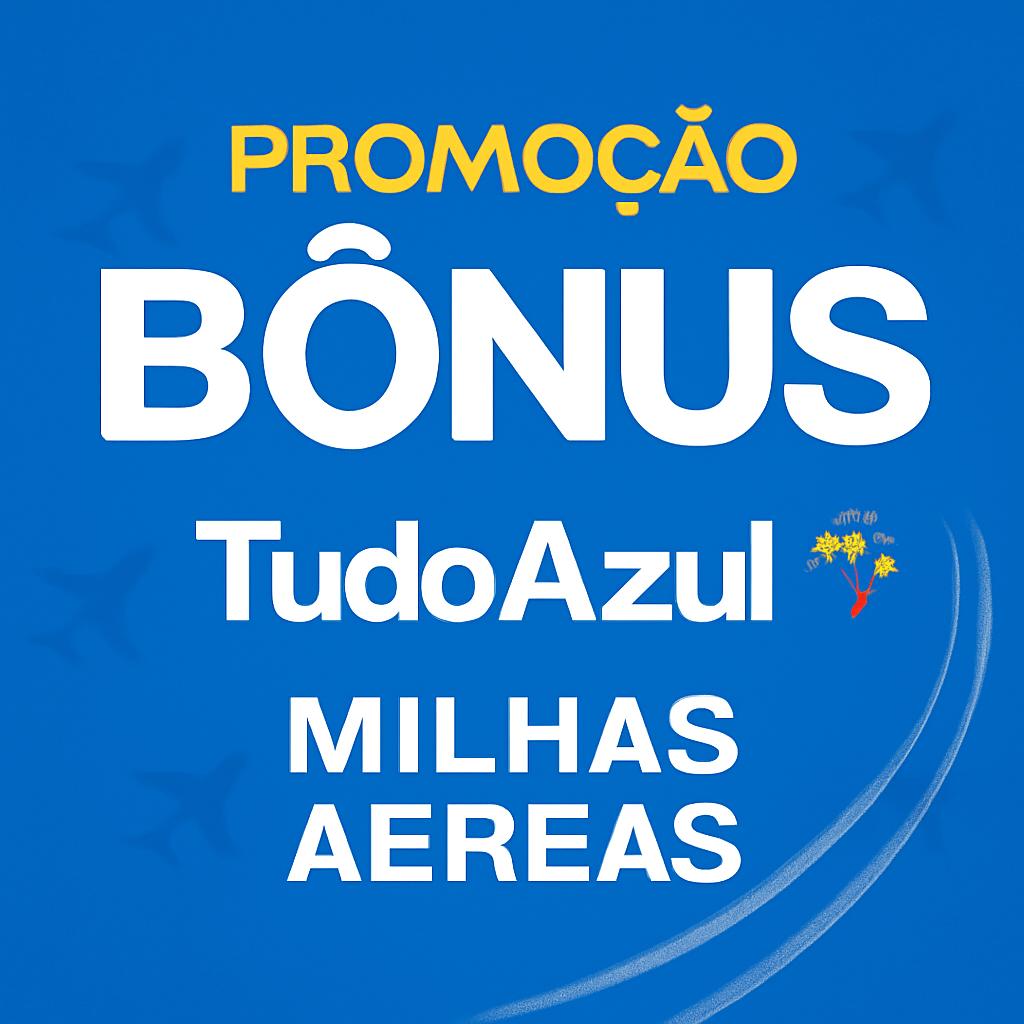 promoção bonus tudo azul