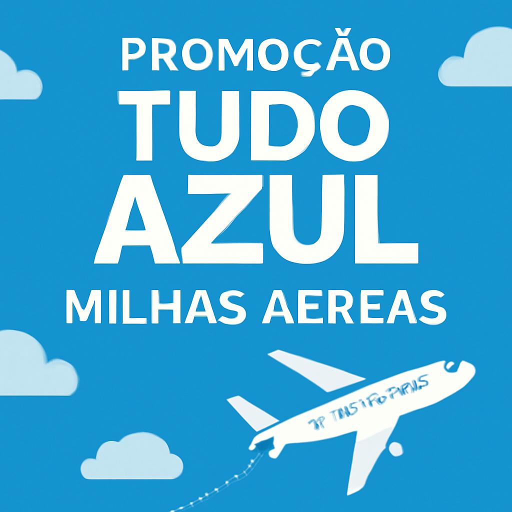 promoção tudo azul