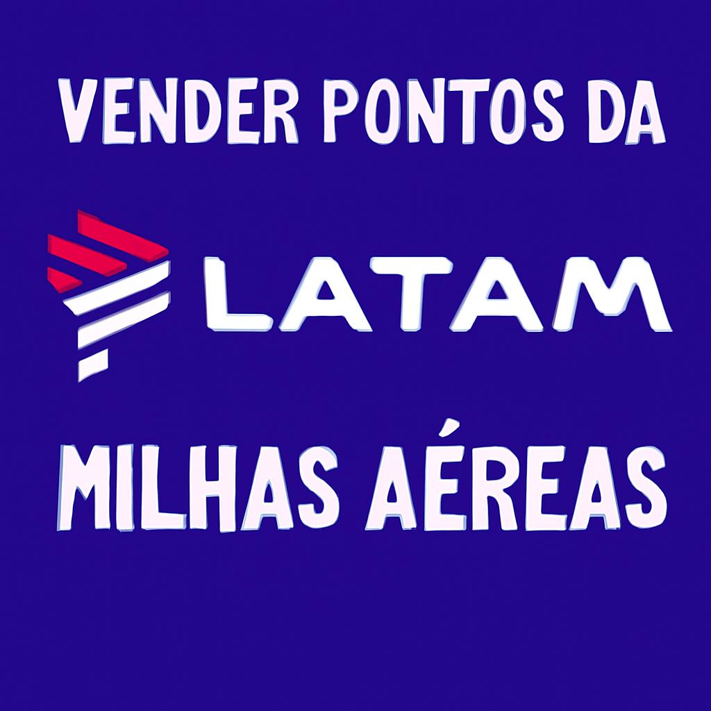 Vender pontos da latam com segurança e agilidade no Balcão de Milhas 1 vender pontos da latam